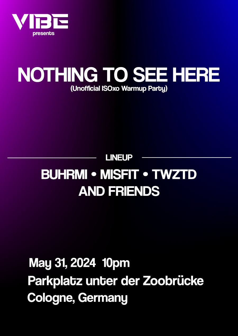 NOTHING TO SEE HERE (Unofficial ISOxo Preparty) flyer